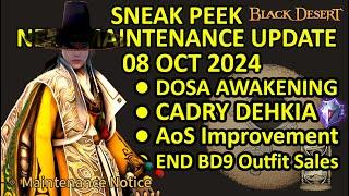 DOSA AWAKENING, CADRY DEHKIA, AoS Improve., END BD9 Outfit Sales (BDO Sneak Peek 08 Oct 2024) Update