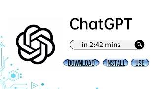 How to Download, Install, and Use ChatGPT