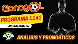 Ganagol 1141    PRONOSTICOS + AMBOS ANOTAN