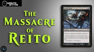 Minute Myths: The Massacre of Reito | MTG Lore