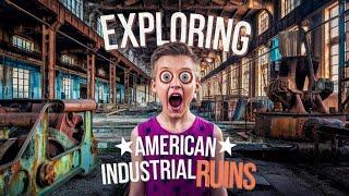 Exploring American Industrial Ruins