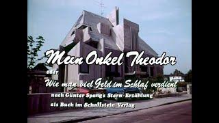 Mein Onkel Theodor - oder Wie man sein Geld im Schlaf verdient (Vor- und Abspann)