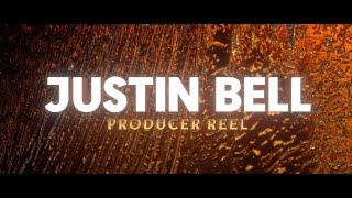 Justin Bell - Producer Reel