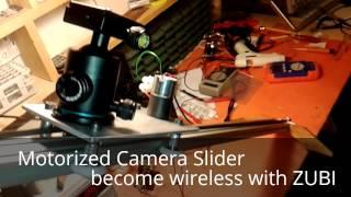 ZUBI make wireless a Camera Slider