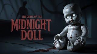 The Curse of the Midnight Doll A Terrifying Tale