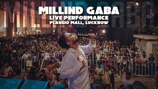 MILLIND GABA LIVE PERFORMANCE I PLASSIO MALL LUCKNOW I ARIST BY NATURE