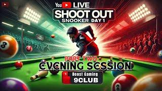 Day 1 Shoot Out Snooker 2024 Full Highlights | Evening Session - Part Two 