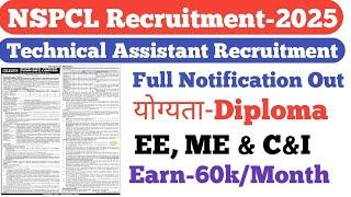 NSPCL Technical Assistant Recruitment Out||Diploma EE, ME & C&I||Earn-60K/Month||FTB