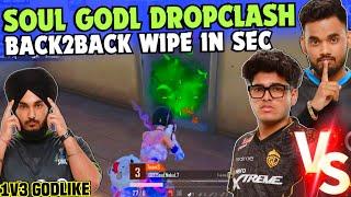 iQOOSouL vs GodL Drop Clash  Wipe in Seconds  SouL Rony 1v3 GodL  Manya & Nakul Destruction 