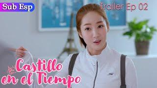 【TRAILER EP02】¿Que tan rápido puedes ser despedida?  | Castle in the Time | 时光之城