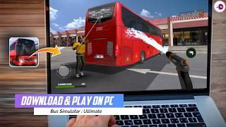 How to Download and Play Bus Simulator : Ultimate on PC & Laptop