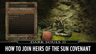 Dark Souls II: How to Join the Heirs of the Sun (aka Covenant of the Sun / SunBro)