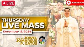 FILIPINO LIVE MASS TODAY II DECEMBER 12, 2024 II FR. JOWEL JOMARSUS GATUS