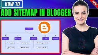 How to Add Sitemap in Blogger 2024 | Create BlogSpot XML Sitemap