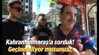 Kahramanmaraş'a sorduk! Geçinebiliyor musunuz?