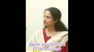 ETHICS strategy  by jagrati awasthi AIR 2 #upsc #ias