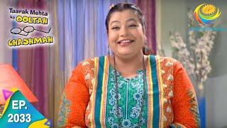 Taarak Mehta Ka Ooltah Chashmah - Episode 2033 - Full Episode