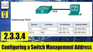 2.3.3.4 Lab - Configuring a Switch Management Address