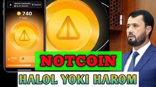 NOTCOIN HALOL YOKI HAROM / ABROR MUXTOR ALIY