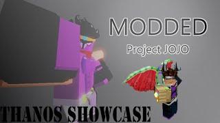 Modded Project jojo thanos showcase ;)