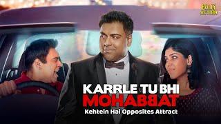 Karrle Tu Bhi Mohabbat | Hindi Full Movie | Ram Kapoor, Sakshi Tanwar | Hindi Movie 2024