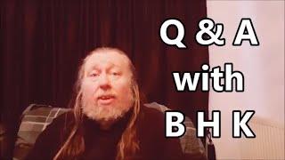 Q&A with BHK - BigHairyKev Answers Your Questions