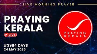 Praying kerala | #3984 Days of Prayer | 24 MAY 2025 | #itsourtimetv