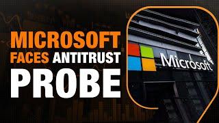 U.S. Federal Trade Commission Investigates Microsoft | News9