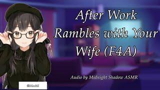 ASMR Roleplay||After Work Rambles with Your Wife(F4A)(Midnight the Lovely Wife 5)(Rambles, Homelife)