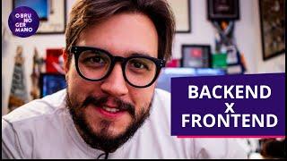 Backend e Frontend - O programador explica