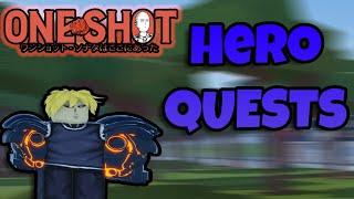 All Hero Quests | One Shot Roblox