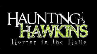 Haunting At Hawkins: Horror in the Halls