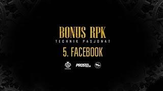 Bonus RPK - FACEBOOK ft. TWM // Prod. WOWO.