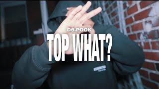 D6 Pook - Top What (Directed By @CjmVisuals)