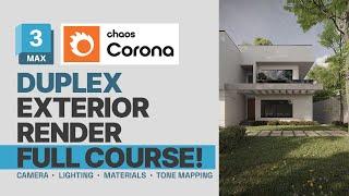 Duplex Exterior Scene Intermediates' Tutorial - 3ds Max + Corona Render Full Course!