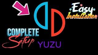 Yuzu Emulator Setup Guide - Quick & Easy Installation Walkthrough for 2024