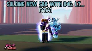 [YBA] Soloing NEW SBR with D4C:LT...