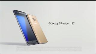 Official Introduction: Samsung Galaxy S7 edge and S7