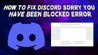 How To Fix Discord Sorry You Have Been Blocked Error (2024) | Tutorial