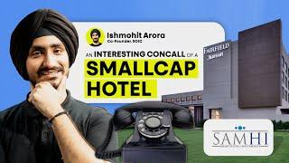 Interesting Concall Of A Hotel Business: Samhi Hotels