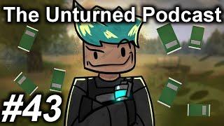 The Unturned Podcast Ep #43 - Silverboi