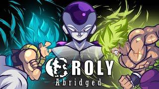 Dragon Ball Super: Broly Abridged 