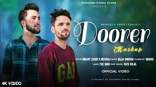 Doorer Mashup | Mehraj | Smart Zahid | Raja Simran | New Kashmiri Trending Song 2024