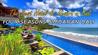 Four Seasons Jimbaran Bay Bali The Best Hotel Resort in Bali