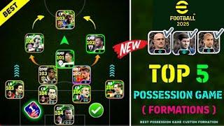 Top 5 Best Formation For Possession Game In eFootball 2025  | Possession Formation eFootball 2025