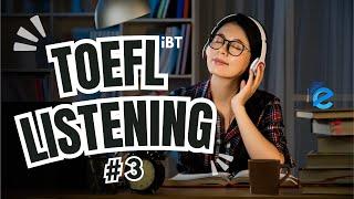 TOEFL Listening Practice Test 2025 (Answers Explained) #3