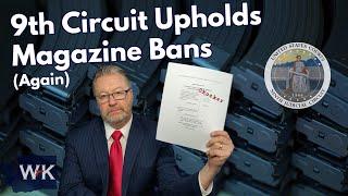 The Rotten 9th Circuit Uphold Magazine Bans (Again)