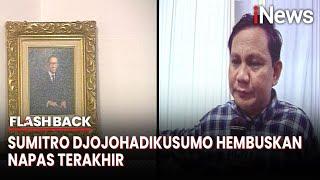 Prabowo Subianto Saksikan Detik-Detik Ayahanda Hembuskan Napas Terakhir - Flashback