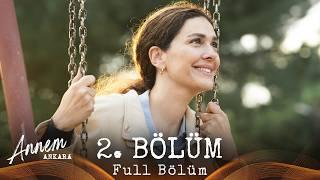 Annem Ankara – 2. Bölüm