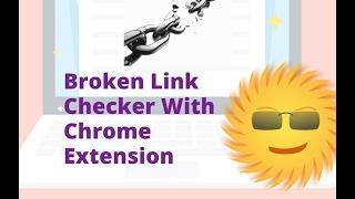 Broken Link Checker With Chrome Extension